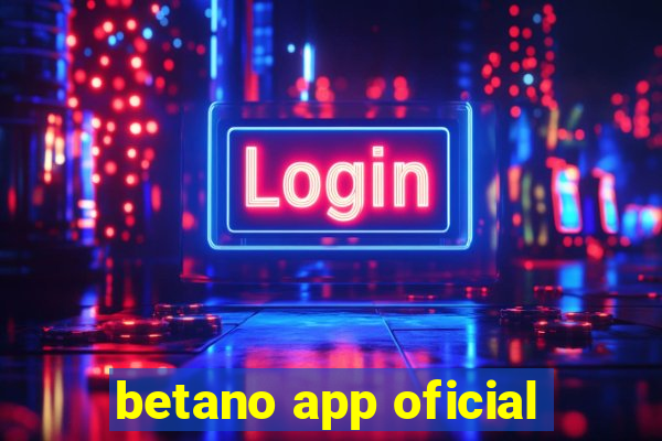 betano app oficial